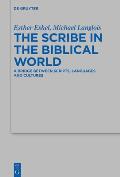 The Scribe in the Biblical World: A Bridge Between Scripts, Languages and Cultures