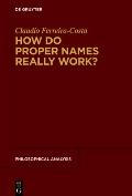 How Do Proper Names Really Work?: A Metadescriptive Version of the Cluster Theory