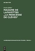 Madame de Lafayettes La Princesse de Cl?ves