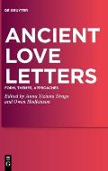 Ancient Love Letters: Form, Themes, Approaches