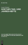 Goethes Tag- und Jahres-Hefte