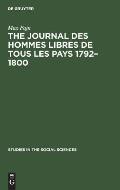 The Journal Des Hommes Libres de Tous Les Pays 1792-1800