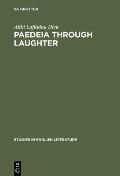 Paedeia Through Laughter: Jonson's Aristophanic Appeal to Human Intelligence