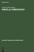 Nikolaj Nekrasov: His Life and Poetic Art