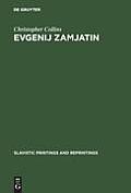 Evgenij Zamjatin: An Interpretive Study