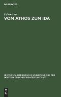 Vom Athos Zum Ida: Griechische Hochgebirgsbilder in Schilderungen Deutscher Reisender