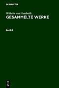 Wilhelm Von Humboldt: Gesammelte Werke. Band 3