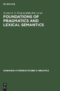 Foundations of Pragmatics and Lexical Semantics