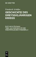 Geschichte des drey?igj?hrigen Kriegs, Theil 4/2, Geschichte des Westph?lischen Friedens, 2