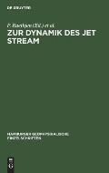 Zur Dynamik Des Jet Stream: In Zwei Abhandlungen