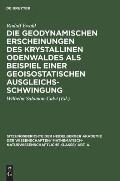 Die Geodynamischen Erscheinungen Des Krystallinen Odenwaldes ALS Beispiel Einer Geoisostatischen Ausgleichsschwingung