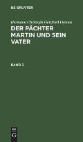Hermann Christoph Gottfried Demme: Der P?chter Martin Und Sein Vater. Band 2