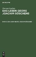 Viscount Goschen: Das Leben Georg Joachim G?schens. Band 2