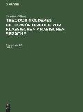 Theodor N?ldeke: Theodor N?ldekes Belegw?rterbuch Zur Klassischen Arabischen Sprache. Lfg. 2