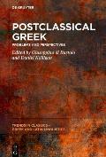 Postclassical Greek: Problems and Perspectives