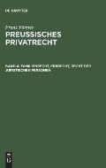 Preussisches Privatrecht, Band 4, Familienrecht, Erbrecht, Recht der juristischen Personen