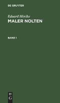 Eduard M?rike: Maler Nolten. Band 1
