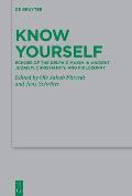 Know Yourself: Echoes and Interpretations of the Delphic Maxim in Ancient Judaism, Christianity, and Philosophy