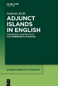 Adjunct Islands in English: Theoretical Perspectives and Experimental Evidence
