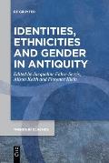 Identities, Ethnicities and Gender in Antiquity