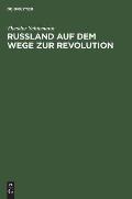 Russland Auf Dem Wege Zur Revolution