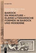 Barock en miniature - Kleine literarische Formen in Barock und Moderne