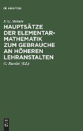 Haupts?tze Der Elementar-Mathematik Zum Gebrauche an H?heren Lehranstalten