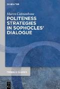 Politeness Strategies in Sophocles' Dialogue