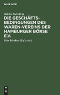 Die Gesch?ftsbedingungen des Waren-Vereins der Hamburger B?rse e.V.