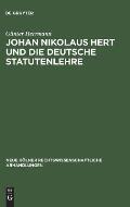 Johan Nikolaus Hert Und Die Deutsche Statutenlehre