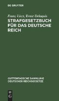 Strafgesetzbuch F?r Das Deutsche Reich: Textausgabe Mit Anmerkungen Und Sachregister