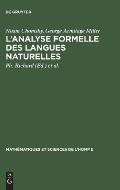 L'Analyse Formelle Des Langues Naturelles: (Introduction to the Formal Analysis of Natural Languages)