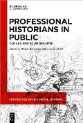 Professional Historians in Public: Old and New Roles Revisited
