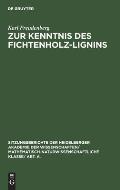 Zur Kenntnis Des Fichtenholz-Lignins: (8. Mitteilung ?ber Lignin Und Cellulose)