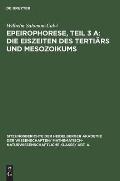 Epeirophorese, Teil 3 A: Die Eiszeiten Des Terti?rs Und Mesozoikums