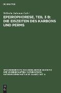 Epeirophorese, Teil 3 B: Die Eiszeiten Des Karbons Und Perms