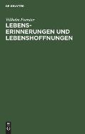 Lebenserinnerungen Und Lebenshoffnungen: (1832 Bis 1910)