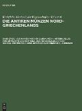 Die Makedonischen Landm?nzen (Mit Einschlu? Von Amphaxitis Und Bottiaia), Das Provinzialgeld (Nebst Beroia) Und M?nz?hnliche Gepr?ge Makedonischen Urs