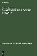 Shakespeare's Comic Theory: A Study of Art and Artifice in the Last Plays