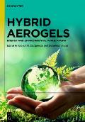 Hybrid Aerogels: Energy and Environmental Applications