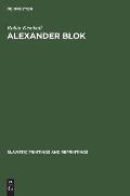 Alexander Blok: A Study in Rhythm and Metre