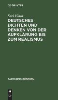 Deutsches Dichten Und Denken Von Der Aufkl?rung Bis Zum Realismus: Deutsche Literaturgeschichte Von 1700 Bis 1890