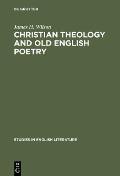 Christian Theology and Old English Poetry