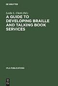 A Guide to Developing Braille and Talking Book Services