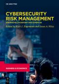 Cybersecurity Risk Management: Enhancing Leadership and Expertise