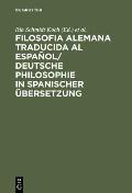 Filosofia alemana traducida al espa?ol/ Deutsche Philosophie in spanischer ?bersetzung