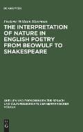 The Interpretation of Nature in English Poetry from Beowulf to Shakespeare