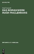 Das Romanwerk Hugh MacLennans