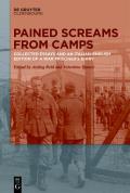 Pained Screams from Camps: Collected Essays and an Italian-English Edition of a War Prisoner's Diary