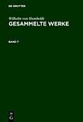 Wilhelm Von Humboldt: Gesammelte Werke. Band 7